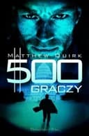 500 graczy / 500 : a novel, Pięciuset graczy Duże Litery.pl