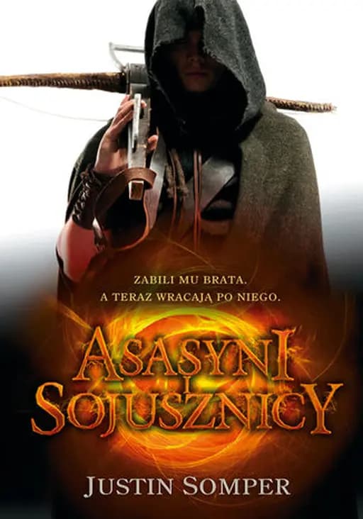 Asasyni i sojusznicy / Allies & assassins, Archenfield / Somper, Justin ; 1