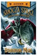 Baśniobór Nowe Przygody. Smocza Straż. Gniew Króla Smoków