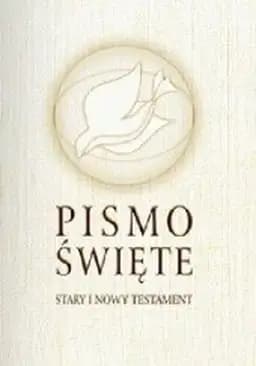 Biblia (pol.) Pismo Święte : Stary i Nowy Testament w przekładzie z języków oryginalnych / Biblia