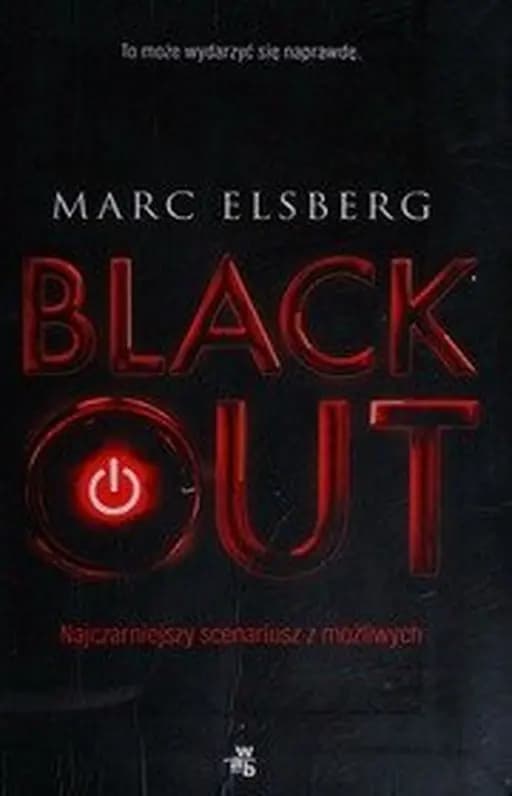 Blackout : najczarniejszy scenariusz z możliwych /