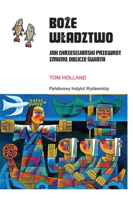 Boże władztwo : jak chrześcijański przewrót zmienił oblicze świata / Jak chrześcijański przewrót zmienił oblicze świata Dominion : how the Christian revolution remade the world, Seria Ceramowska