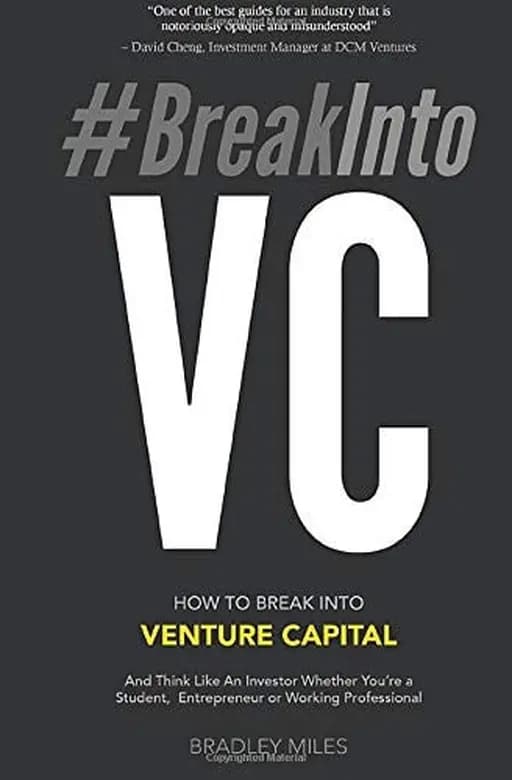 #BreakIntoVC How to Break Into Venture Capital and Think Like an Investor Whether You're a Student, Entrepreneur Or Working Professional
