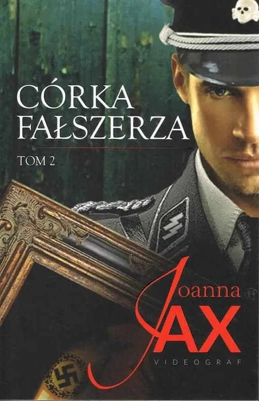 Córka fałszerza. T. 2 /