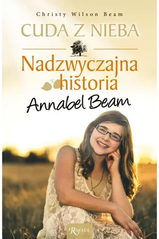 Cuda z nieba / Miracles from Heaven : a little girl, her journey to heaven and amazing story of healing,