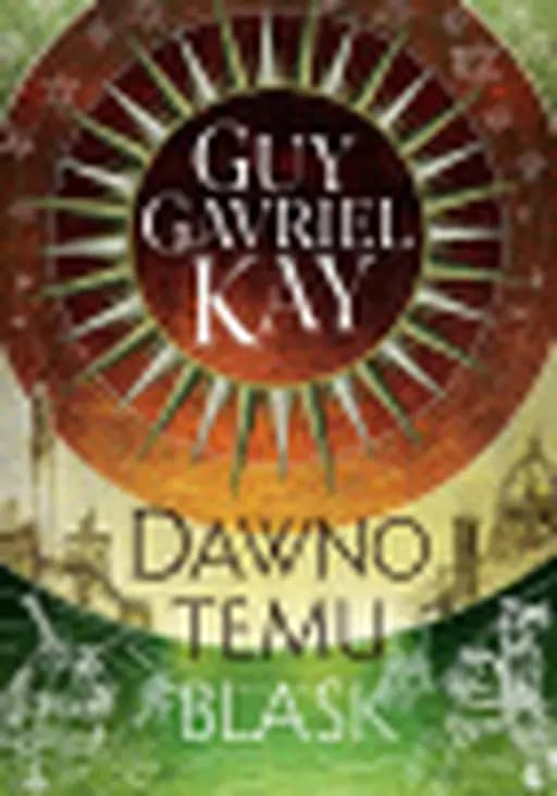 Dawno temu blask / Brightness long ago,