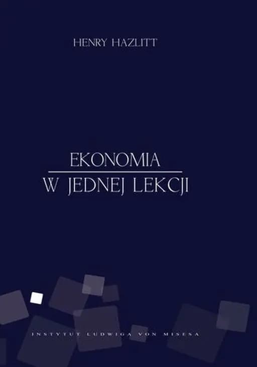 Ekonomia w jednej lekcji / Economics in one lesson, Biblioteka Klasyków Ekonomii