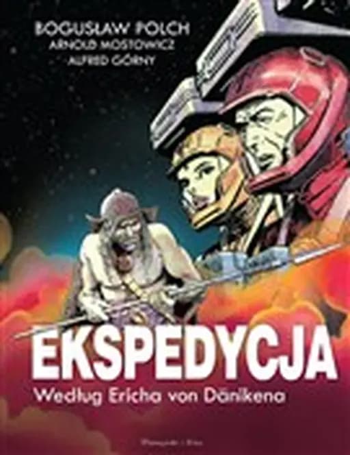 Ekspedycja : bogowie z kosmosu / Bogowie z kosmosu Zagłada wielkiej wyspy Walka o planetę Tajemnica piramidy Lądowanie w Andach Bunt olbrzymów Ludzie i potwory Planeta pod kontrolą Ostatni rozkaz