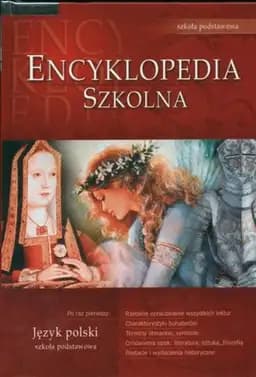 Encyklopedia szkolna - język polski : szkoła podstawowa /