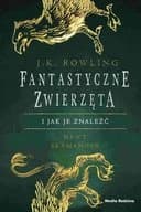 Fantastyczne zwierzęta i jak je znaleźć : galeria postaci / Fantastic beasts and where to find them : characters, names and related,