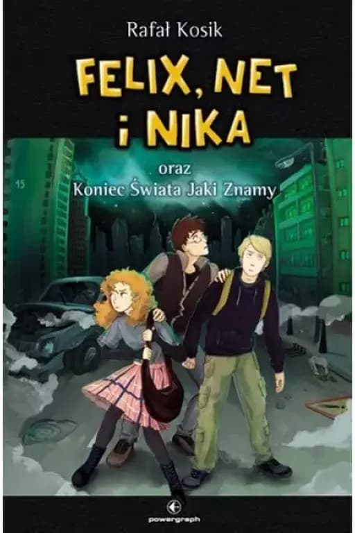 Felix, Net i Nika oraz Koniec Świata Jaki Znamy / Koniec Świata Jaki Znamy