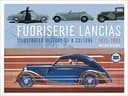 Fuoriserie Lancias: Illustrated History of a Culture 1925 - 1985
