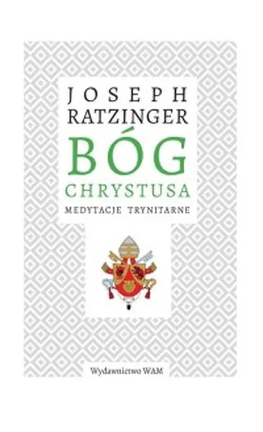 Gott Jesu Christi (pol.) Bóg Chrystusa : medytacje trynitarne / Gott Jesu Christi : Betrachtungen über den Dreieinigen Gott,