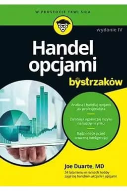 Handel opcjami / Options trading for dummies, Dla Bystrzaków W Prostocie Tkwi Siła