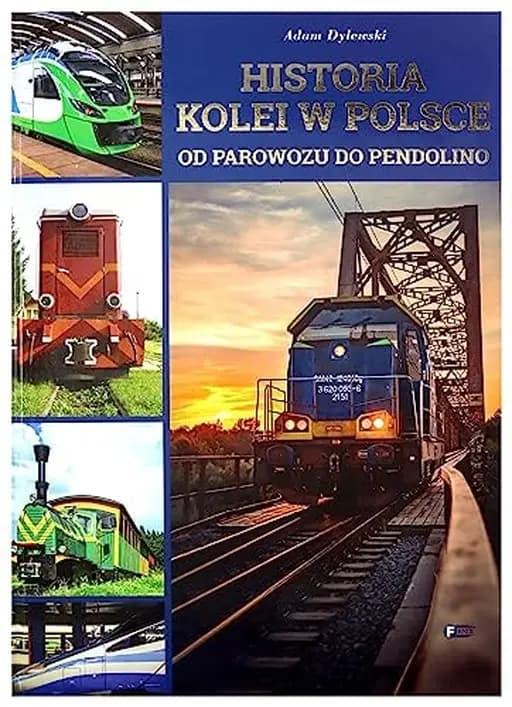 Historia kolei w Polsce od parowozu do pendolino