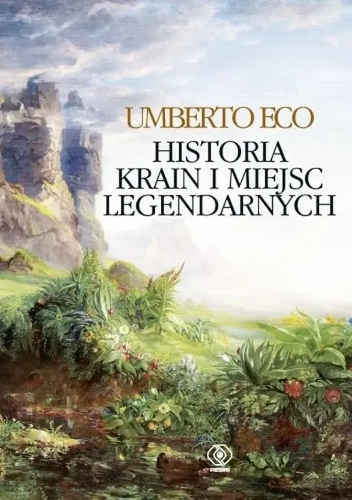 Historia krain i miejsc legendarnych / Storia delle terre e dei luoghi leggendari,