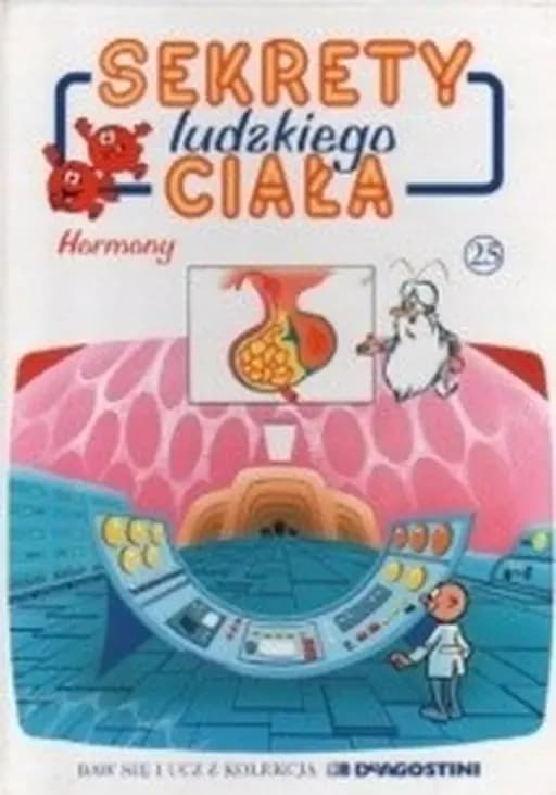 Hormony ; Działanie hormonów / Hormones et leur fonction, Hormones, Działanie hormonów Było sobie życie ; 19