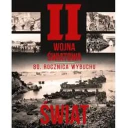 II wojna światowa : 80. rocznica wybuchu : świat / Historia (Wydawnictwo SBM)