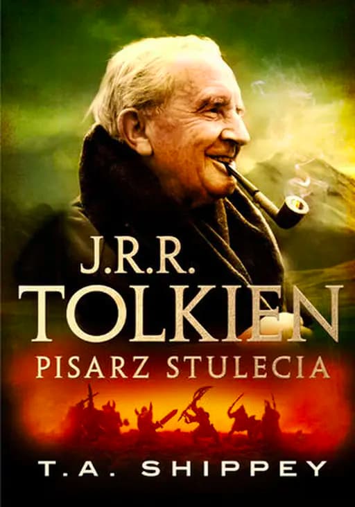 J. R. R. Tolkien - pisarz stulecia / John Ronald Reuel Tolkien - pisarz stulecia J. R. R. Tolkien : author of the century,