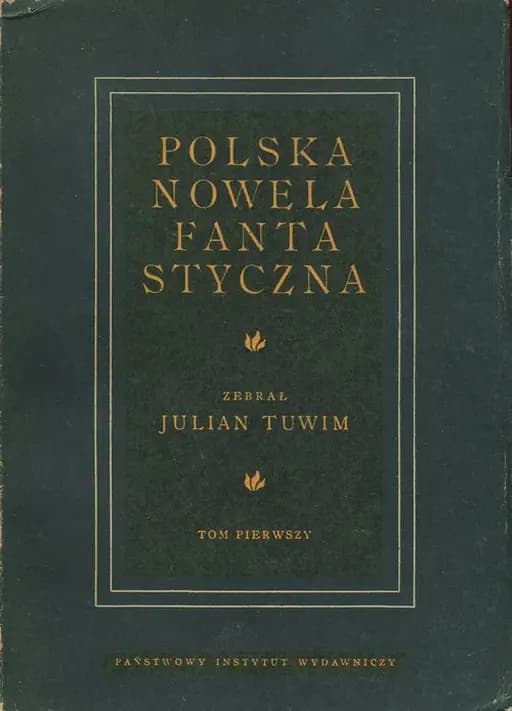 Ja gorę. Polska nowela fantastyczna ; t. 1