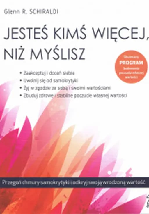 Jesteś kimś więcej, niż myślisz / Self-esteem workbook,