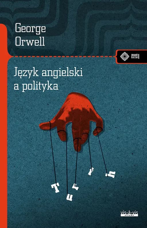 Język angielski a polityka / Politics and the English language, Meandry Kultury