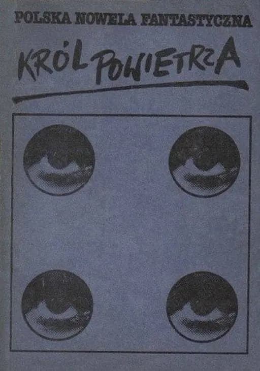 Król powietrza. Polska nowela fantastyczna ; t. 4