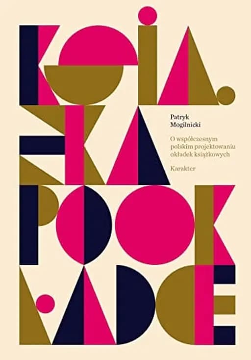 Książka po okładce o współczesnym polskim projektowaniu okładek książkowych