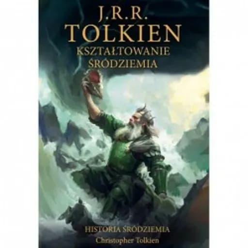 Kształtowanie Śródziemia : Quenta, Ambarkanta oraz Kroniki wraz z najwcześniejszym "Silmarillionem" i pierwszą mapą / Shaping of Middle-Earth, Historia Śródziemia ; 4