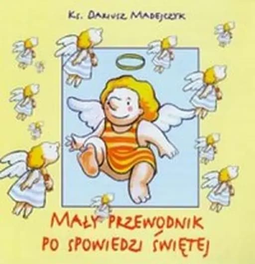 Mały Przewodnik po Spowiedzi Świętej