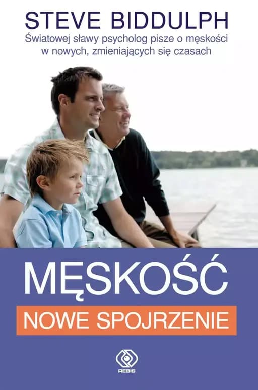 Męskość : nowe spojrzenie / New manhood : the handbook for a new kind of man,