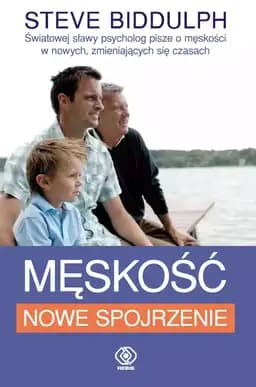 Męskość : nowe spojrzenie / New manhood : the handbook for a new kind of man,