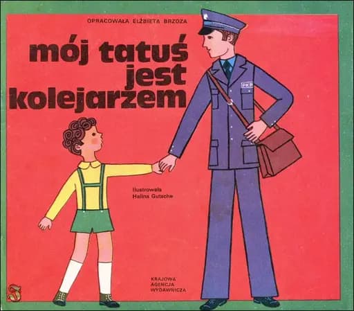 Mój tatuś jest kolejarzem