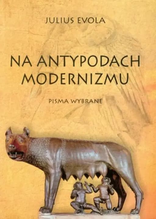 Na antypodach modernizmu : pisma wybrane / Rekonkwista t. 11