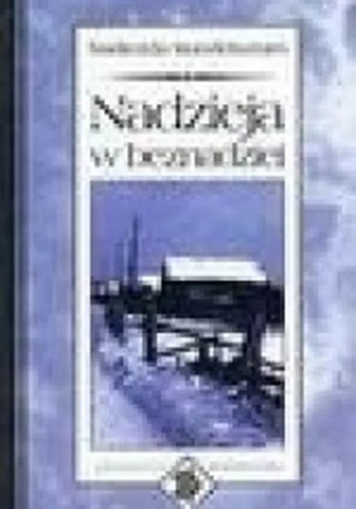 Nadzieja w beznadziei / Vospominaniâ Edukacja Europejska (seria)