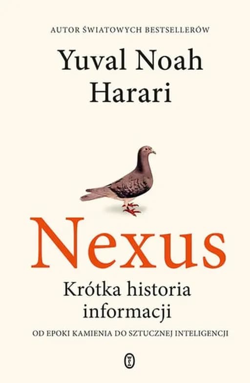 Nexus krótka historia informacji : od epoki kamienia do sztucznej inteligencji