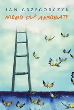 Niebo dla akrobaty /