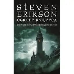 Ogrody księżyca / Gardens of the moon, Bramy Domu Umarłych / Malazańska księga poległych ; 1