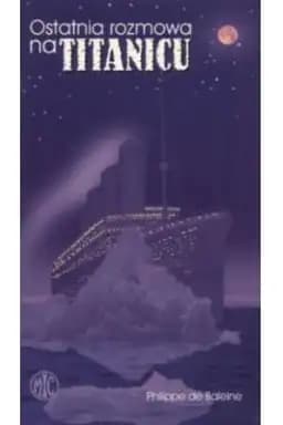 Ostatnia rozmowa na Titanicu