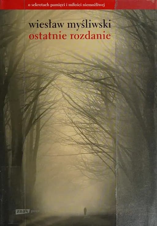 Ostatnie rozdanie / Proza (Społeczny Instytut Wydawniczy Znak)