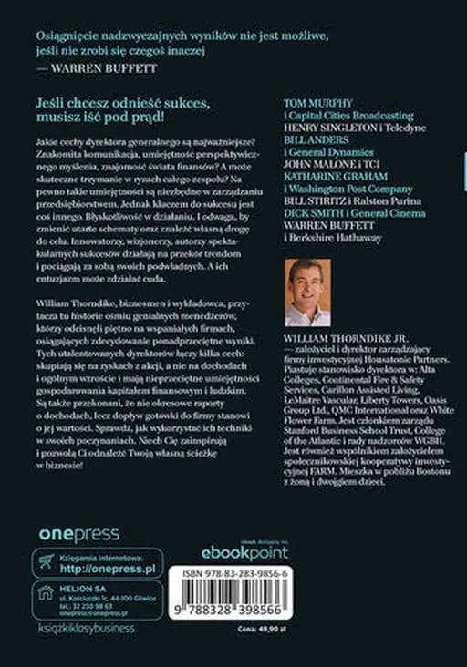 Outsiderzy : ośmioro niekonwencjonalnych dyrektorów wielkich firm i ich recepta na sukces / Outsiders : eight unconventional CEOs and their radically rational blueprint for success, Ośmioro niekonwencjonalnych dyrektorów wielkich firm i ich recepta na sukces