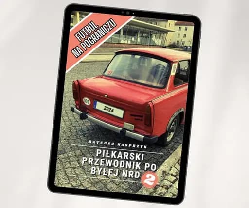 Piłkarski przewodnik po byłej NRD 2. Futbol na pograniczu