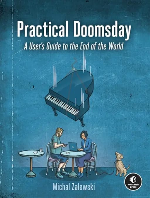 Practical Doomsday A User's Guide to the End of the World