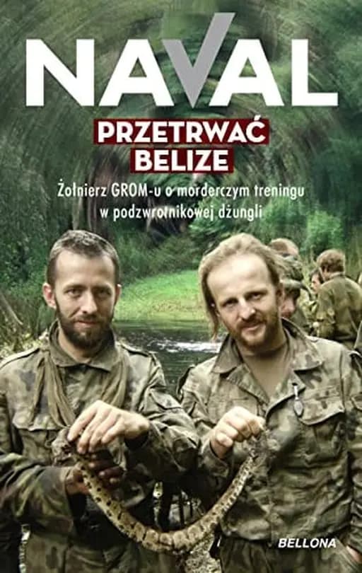 Przetrwać Belize żołnierz GROM-u o morderczym treningu w podzwrotnikowej dżungli