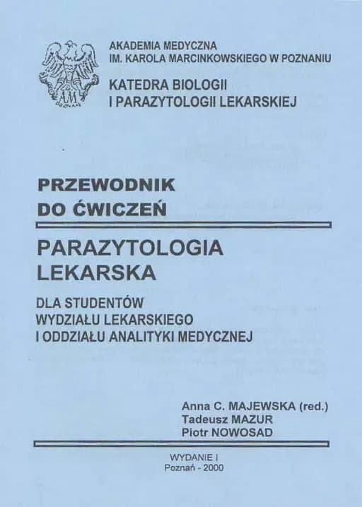 Przewodnik do Ćwiczeń. Parazytologia Lekarska dla studentów wydziału lekarskiego i oddziału analityki medycznej