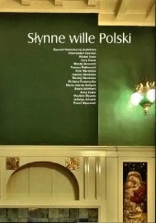 Słynne wille Polski / Great Villas
