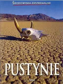 Środowiska Ekstremalne. Pustynie