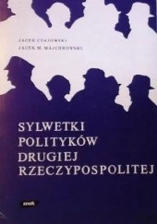 Sylwetki polityków Drugiej Rzeczypospolitej /
