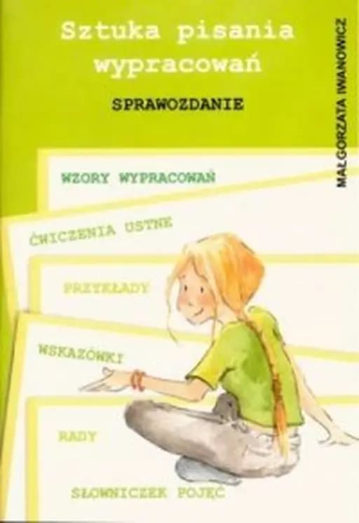 Sztuka Pisania Wypracowań: Sprawozdanie