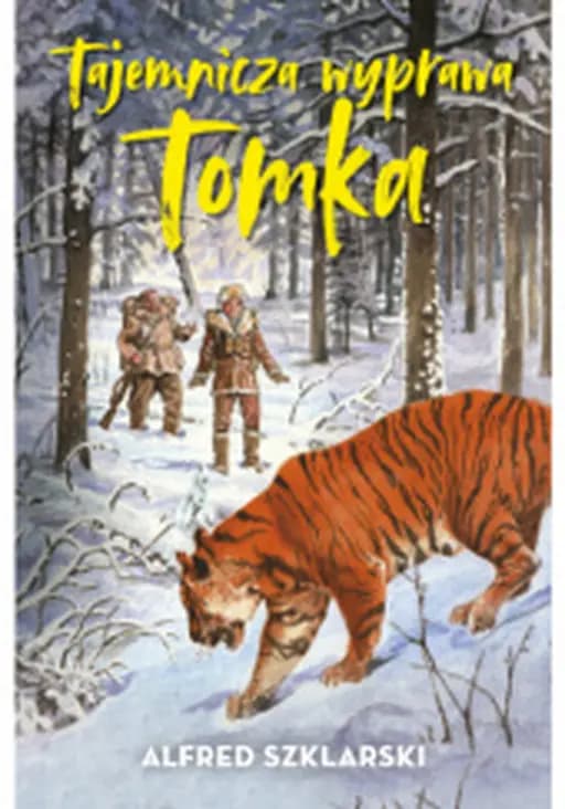 Tajemnicza wyprawa Tomka /